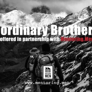 Experience Extraordinary Brotherhood at Mentoring.Men