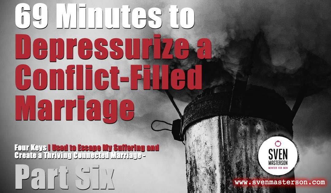 69 Minutes to Depressurize a Conflict-Filled Marriage