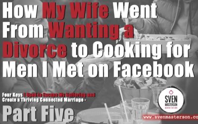 How My Wife Went From Wanting a Divorce to Cooking for Men I Met on Facebook