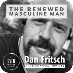 Experience The Renewed Masculine Man with Dan Fritsch as your one-on-one guide