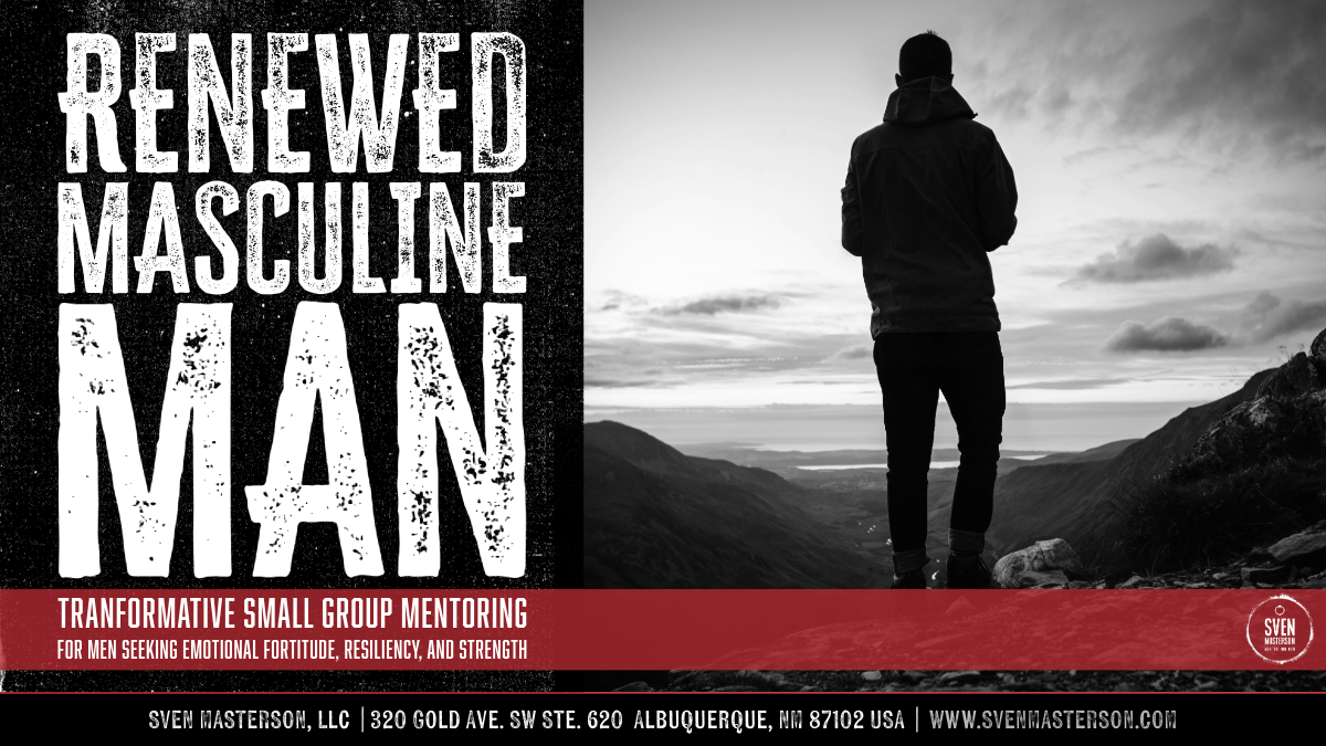 Connected Small Group Mentoring for Men Seeking Emotional Fortitude, Resiliency, and Strength