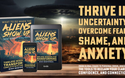 Announcing My New Book: What to Do When the Aliens Show Up (and Even If They Don’t)